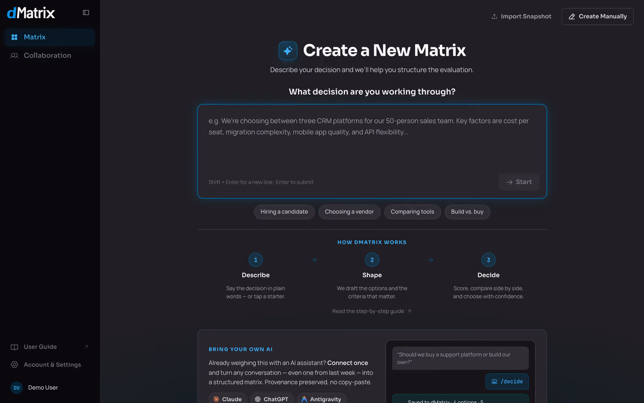The /matrix/new screen — "Create a New Matrix", the line "Describe your decision and we'll help you structure the evaluation," and "What decision are you working through?" above an empty text box.