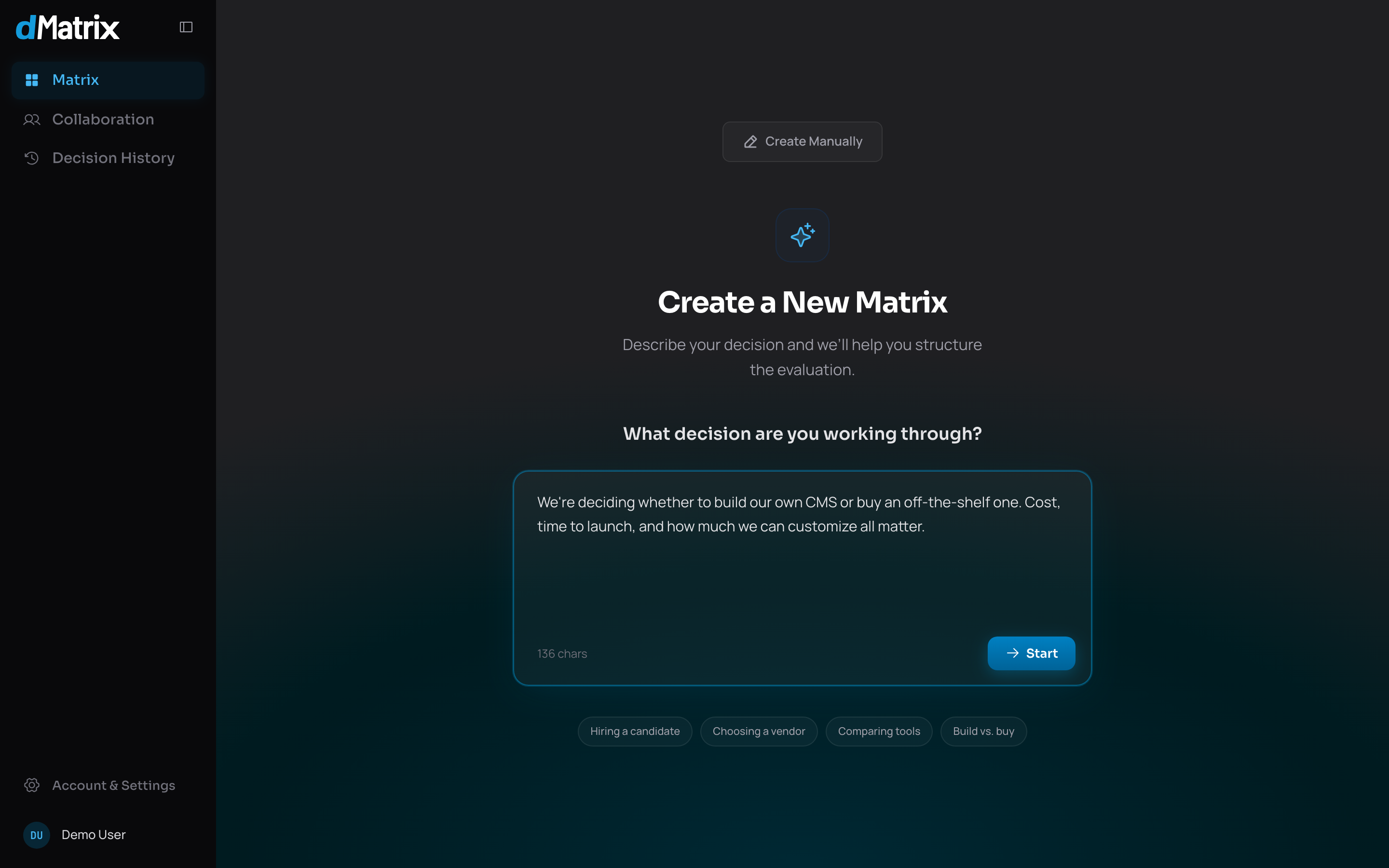 The text box filled with the buy-vs-build description; starter pills below — "Hiring a candidate", "Choosing a vendor", "Comparing tools", "Build vs. buy".