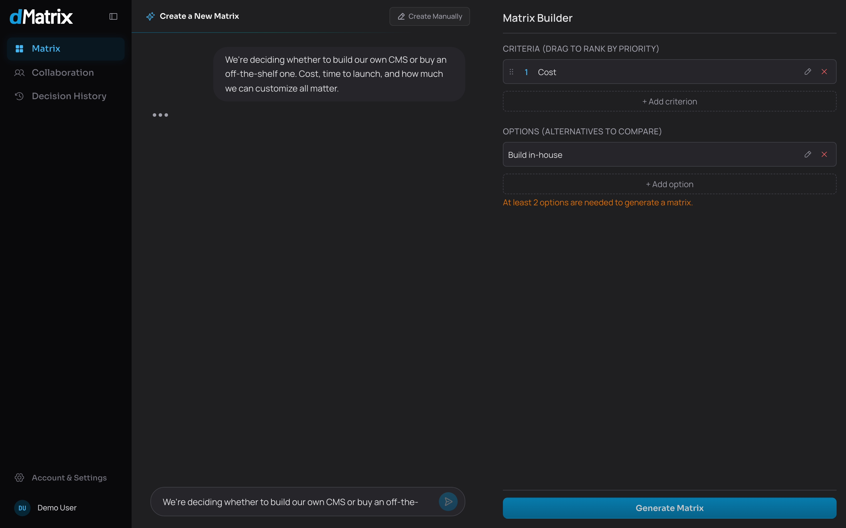Chat on one side, the builder on the other, partly filled — the buy-vs-build options and criteria forming.